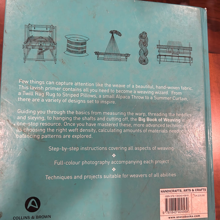 The Big Book of Weaving : Coffee Table/ Reference Book